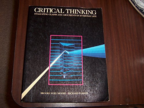 Imagen de archivo de Critical Thinking : Evaluating Claims and Arguments in Everyday Life a la venta por Better World Books: West