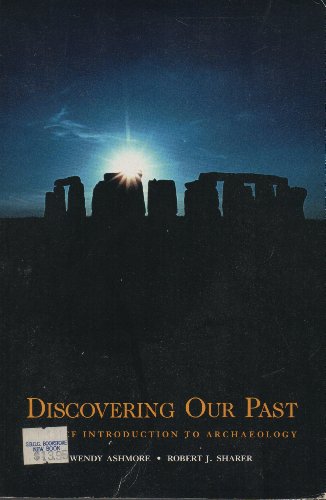 Stock image for Discovering Our Past: A Brief Introduction to Archaeology for sale by SecondSale
