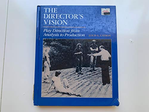 Imagen de archivo de The Director's Vision: Play Direction from Analysis to Production a la venta por Books of the Smoky Mountains