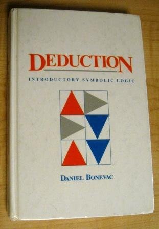 Deduction Introductory Symbolic Logic (9780874847727) by Bonevac, Daniel