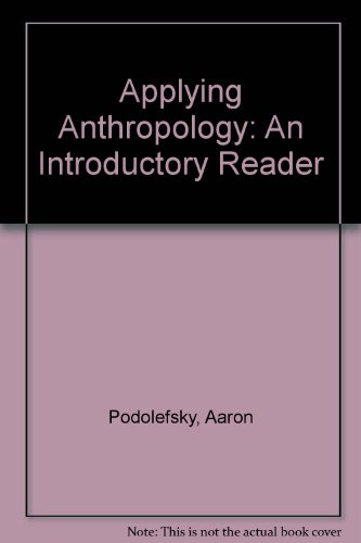 Stock image for Applying Anthropology : An Introductory Reader for sale by Better World Books