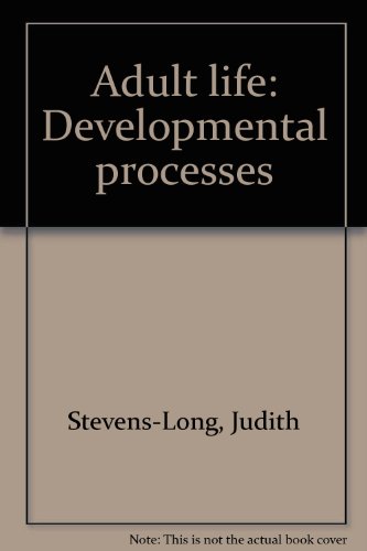 Imagen de archivo de Adult life: Developmental processes a la venta por ThriftBooks-Dallas