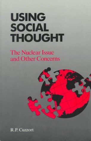 Stock image for Using Social Thought : The Nuclear Issue and Other Concerns for sale by Better World Books