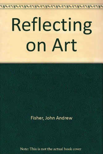 Beispielbild fr Reflecting on Art zum Verkauf von Reuseabook