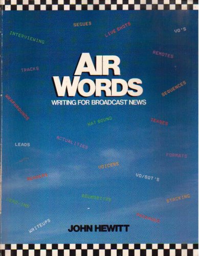 9780874848441: Airwords: Writing for Broadcast News
