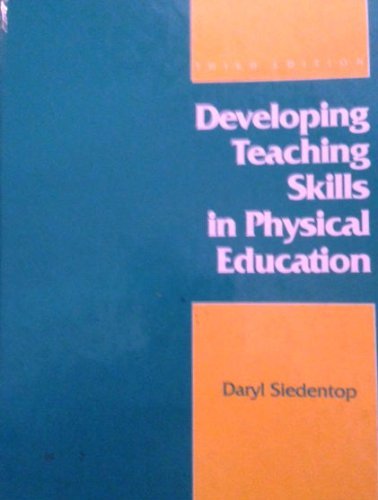 Beispielbild fr Developing Teaching Skills in Physical Education zum Verkauf von Better World Books: West