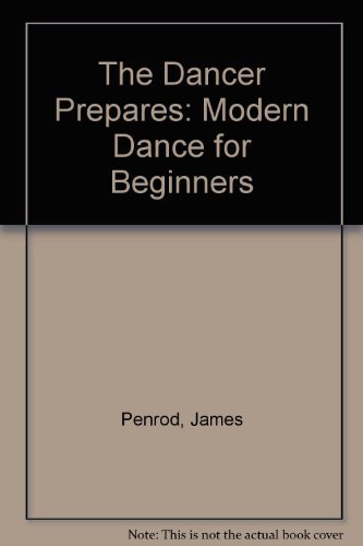 Beispielbild fr Dancer Prepares: Modern Dance for Beginners zum Verkauf von Wonder Book