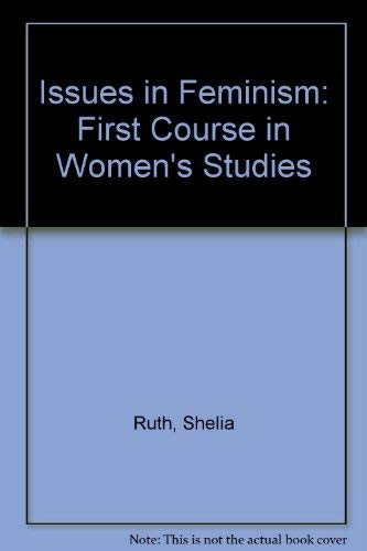 Imagen de archivo de Issues in feminism: An introduction to women's studies a la venta por Wonder Book