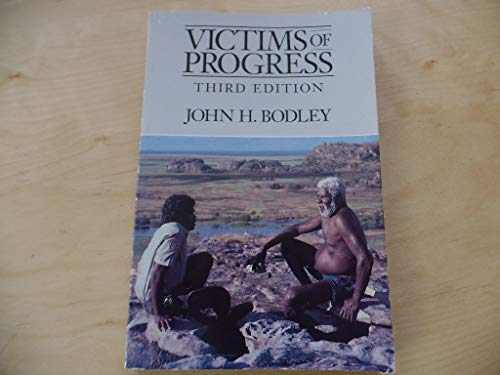 Victims of Progress (9780874849455) by Bodley, John H.