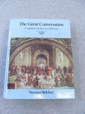 Beispielbild fr The Great Conversation : A Historical Introduction to Philosophy zum Verkauf von Better World Books