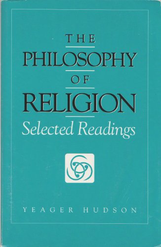 Stock image for THE PHILOSOPHY OF RELIGION: Selected Readings for sale by Russ States