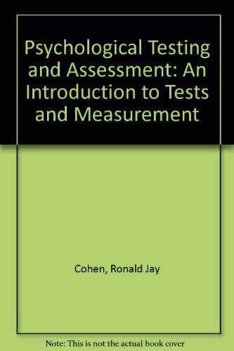Imagen de archivo de Psychological Testing and Assessment: An Introduction to Tests and Measurement a la venta por BooksRun