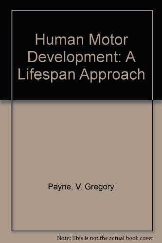 9780874849899: Human Motor Development: A Lifespan Approach