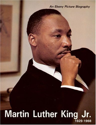 9780874850055: Martin Luther King Jr. 1929-1968: An EBONY Picture Biography