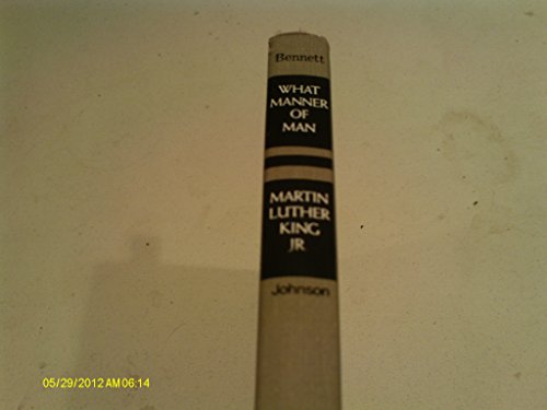 Beispielbild fr What Manner of Man: A Biography of Martin Luther King, Jr. zum Verkauf von Irish Booksellers