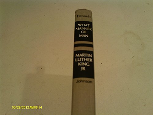 Imagen de archivo de What Manner of Man : A Biography of Martin Luther King, JR a la venta por Better World Books