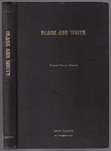 Black and White: Land, Labor and Politics in the South (Ebony Classics series)