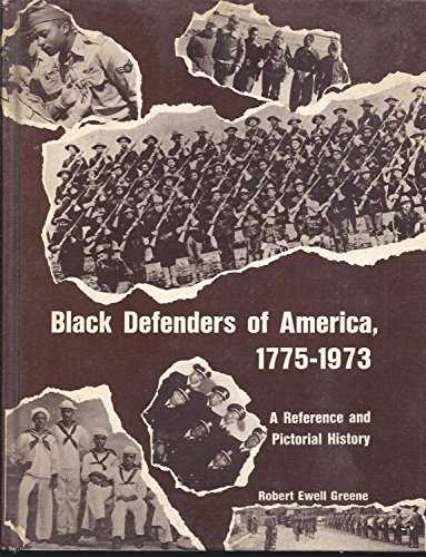 Beispielbild fr Black Defenders of America, Seventeen Seventy-Five to Nineteen Seventeen-Three zum Verkauf von Better World Books