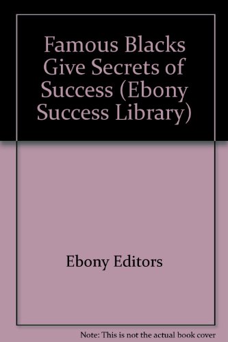 Stock image for Famous Blacks Give Secrets of Success for sale by ThriftBooks-Atlanta