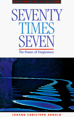 Beispielbild fr Seventy Times Seven : The Power of Forgiveness zum Verkauf von Better World Books