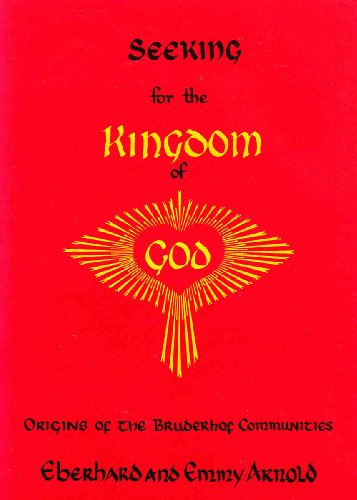 9780874861334: Seeking for the Kingdom of God: Origins of the Bruderhof Communities