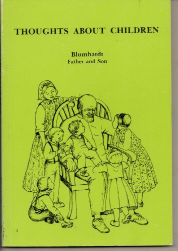 Thoughts About Children (9780874862249) by Johann Christoph Blumhardt; Christoph Friedrich Blumhardt