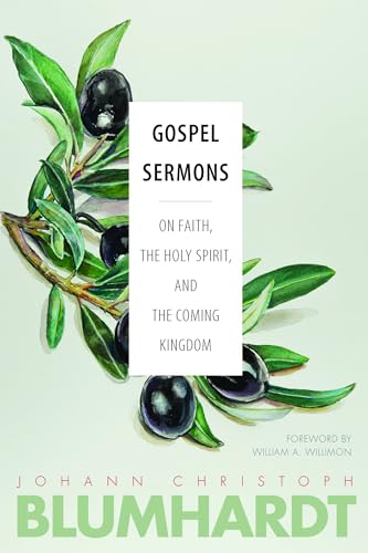 Beispielbild fr Gospel Sermons: On Faith, the Holy Spirit, and the Coming Kingdom (The Blumhardt Source Series) zum Verkauf von Books From California