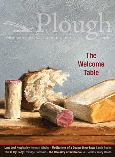 Stock image for Plough Quarterly No. 20 - The Welcome Table for sale by ThriftBooks-Dallas