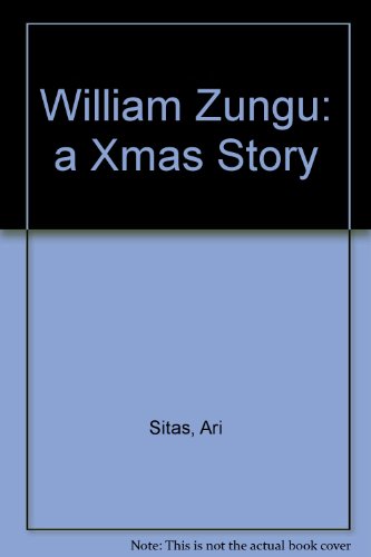 Stock image for William Zungu: a Xmas Story for sale by Buyback Express