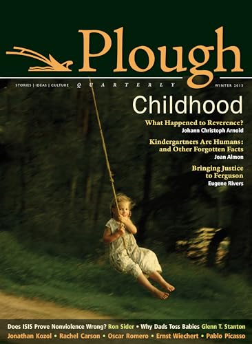 Beispielbild fr Plough Quarterly No. 3: Childhood Format: Paperback zum Verkauf von INDOO