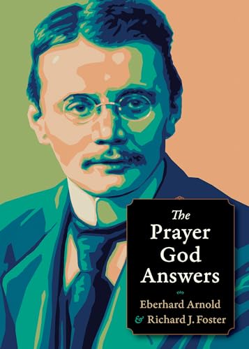 Beispielbild fr The Prayer God Answers (Plough Spiritual Guides: Backpack Classics) zum Verkauf von BooksRun