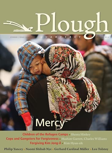 Beispielbild fr Plough Quarterly No. 7: Mercy Format: Paperback zum Verkauf von INDOO