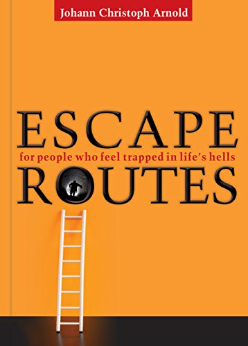 9780874867701: Escape Routes: For People Who Feel Trapped in Life’s Hells