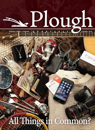 Beispielbild fr Plough Quarterly No. 9: All Things in Common? Format: Paperback zum Verkauf von INDOO