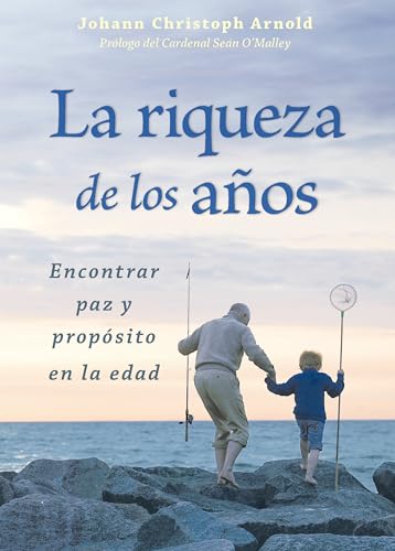 Stock image for Riqueza de Los Anos : Encontrar Paz y Propsito en la Edad for sale by Better World Books