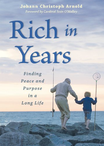 9780874868975: Rich in Years: Finding Peace and Purpose in a Long Life