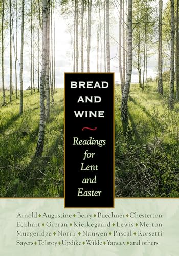 Imagen de archivo de Bread and Wine: Readings for Lent and Easter a la venta por ZBK Books