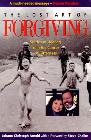 Beispielbild fr The Lost Art of Forgiving: Stories of Healing from the Cancer of Bitterness zum Verkauf von AwesomeBooks