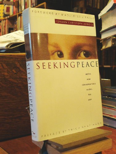 Imagen de archivo de Seeking Peace: Notes and Conversations Along the Way a la venta por Wonder Book