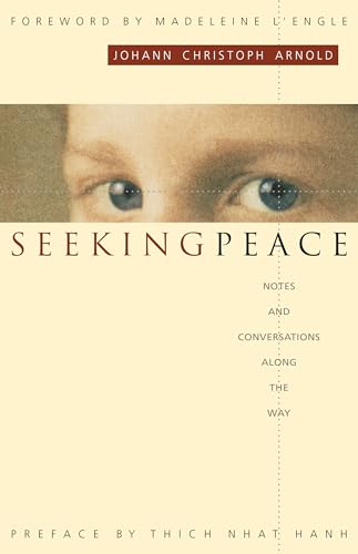 Beispielbild fr Seeking Peace: Notes and Conversations Along the Way zum Verkauf von Reuseabook