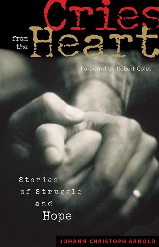 9780874869804: Cries from the Heart: Stories of Struggle and Hope