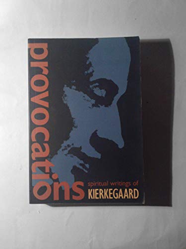 9780874869811: Provocations: Spiritual Writings of Kierkegaard