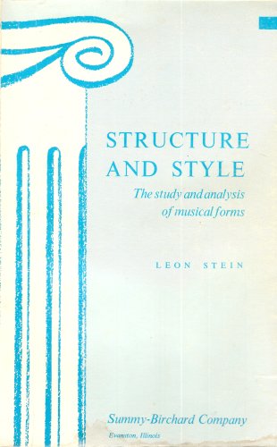 Stein Leon Structure And Style The Study And Analysis Of Musical