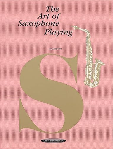 Imagen de archivo de The Art of Saxophone Playing a la venta por Better World Books: West
