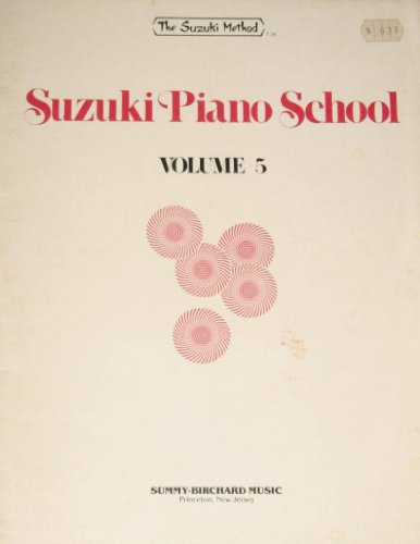Beispielbild fr Suzuki Piano School (Suzuki Piano School Series : Vol 5) zum Verkauf von Idaho Youth Ranch Books