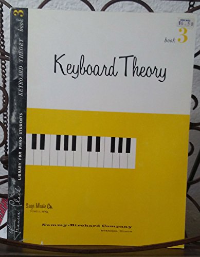 Beispielbild fr Keyboard Theory, Bk 3 (Frances Clark Library for Piano Students, Bk 3) zum Verkauf von HPB-Ruby