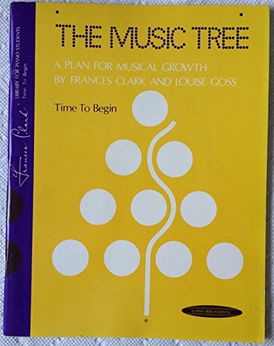 9780874871203: The Music Tree: Time to Begin (1973 Edition)