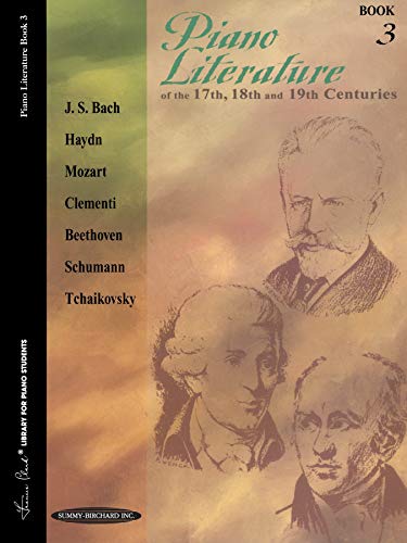 9780874871272: Piano Literature of the 17th, 18th and 19th Centuries (Books 3) (Frances Clark Library for Piano Students)