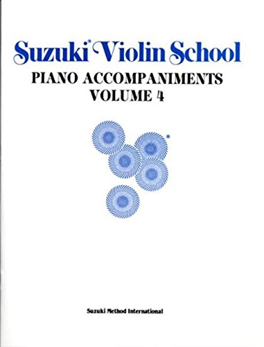 Imagen de archivo de Suzuki Violin School, Volume 4: Piano Accompaniment a la venta por Half Price Books Inc.