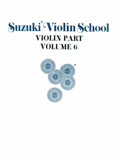 Stock image for Suzuki Violin School: Violin Part, Volume 6 for sale by Seattle Goodwill